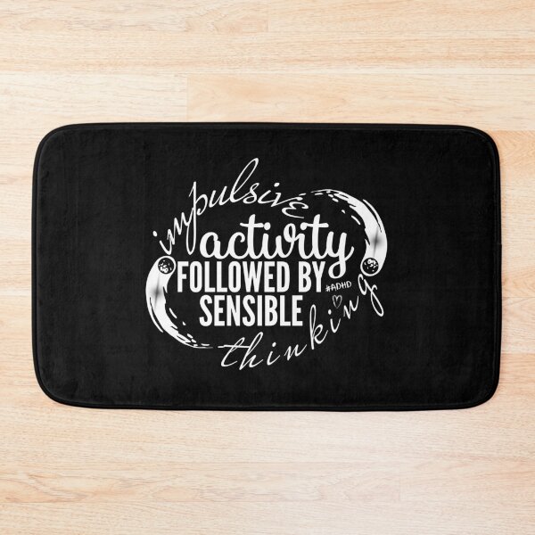 Item preview, #ADHD Moment - Impulsive Activity Followed By Sensible Thinking, Attention Deficit Hyperactive Disorder designed and sold by MJDezigns.