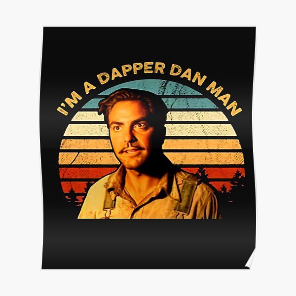 Dapper Dan Bona Fide Poster for Sale by theatomicowl