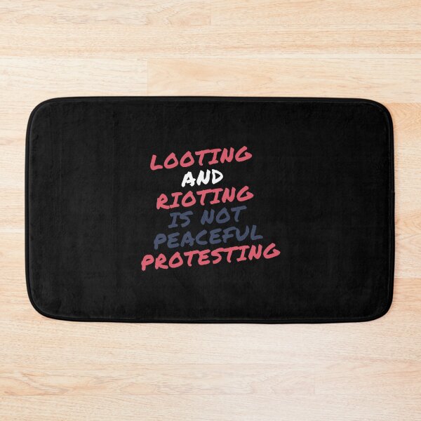 Item preview, Looting Rioting And Protesting Peaceful Political Jokes designed and sold by beckergree.