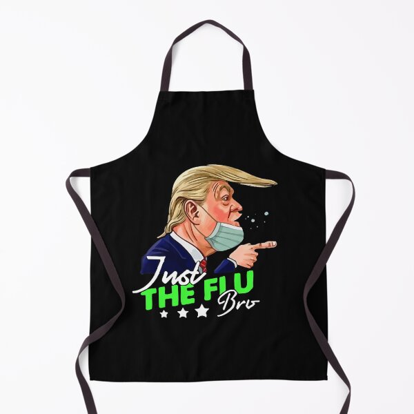Item preview, Just Flu Bro - Donald Trump designed and sold by Hendrickson39.