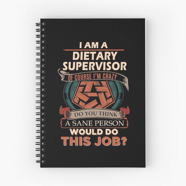 Item preview, Dietary Supervisor T Shirt - Sane Person Gift Item Tee designed and sold by jennynicho.