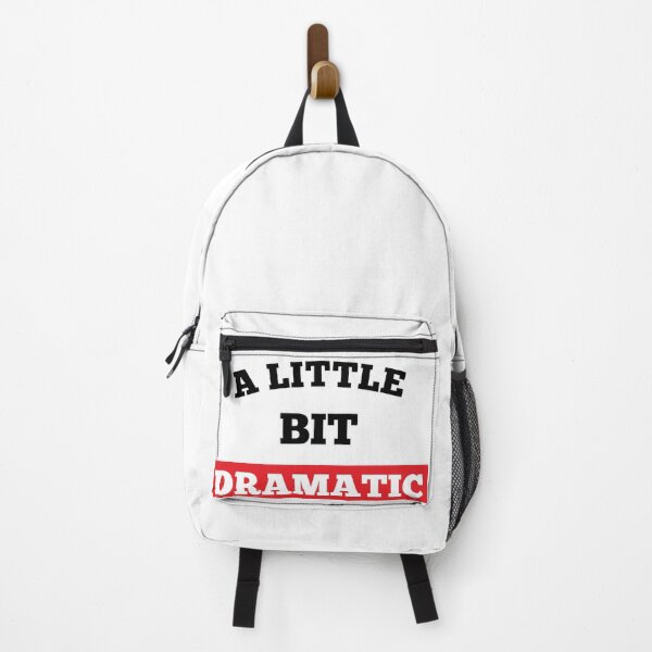 Item preview, A Little Bit Dramatic  Funny Joke Sarcastic Meme designed and sold by Tema EL.
