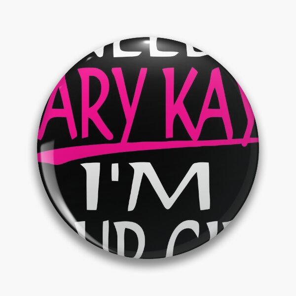Item preview, Need Mary Kay I'm Your Girl Mary Kay designed and sold by REPIXELS.