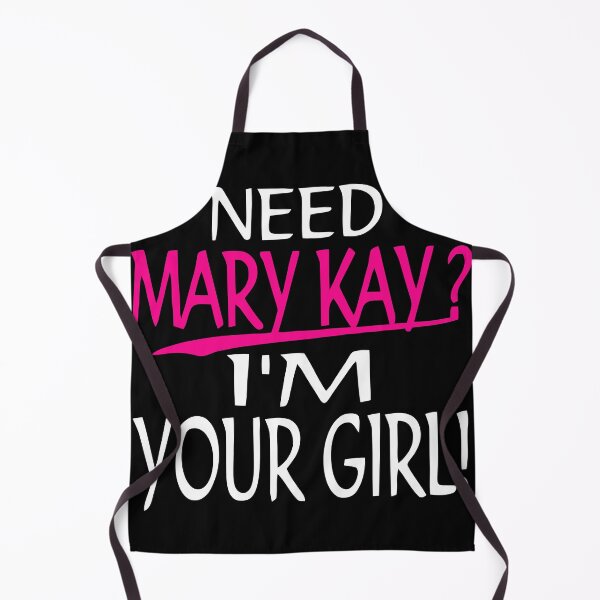 Item preview, Need Mary Kay I'm Your Girl Mary Kay designed and sold by REPIXELS.