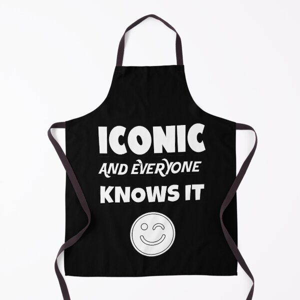 Item preview, ICONIC! And Everyone Knows It designed and sold by Totaldannation.