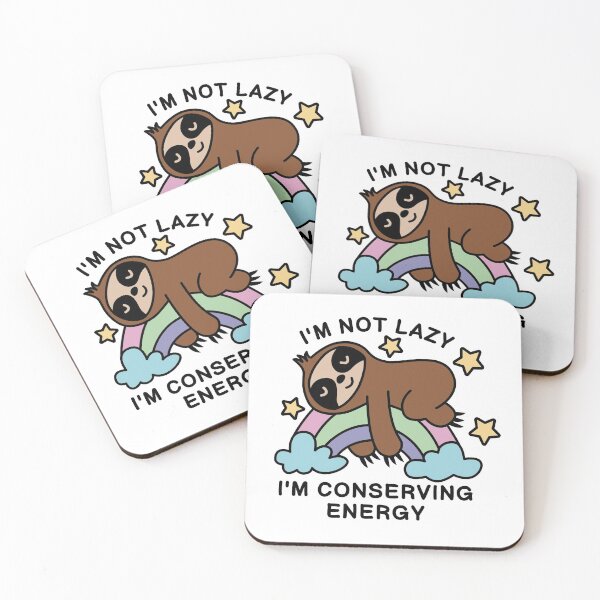 Item preview, I'm not lazy sloth, I'm conserving energy designed and sold by c-vector-studio.