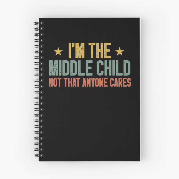 Item preview, I'm the Middle Child Not That Anyone Cares Funny Sibling Gift Idea / Birthday Gifts designed and sold by Chamssou.
