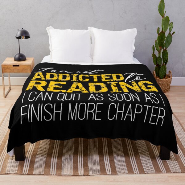 Item preview, Addicted To Reading - I'm not addicted to reading. I can quit as soon as I finish one more chapter designed and sold by PlusAdore.