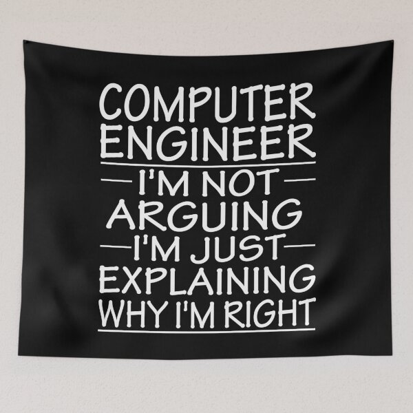 Item preview, computer engineer i'm not arguing i'm just explaining why i'm right: funny computer engineer present designed and sold by alaechamlal.