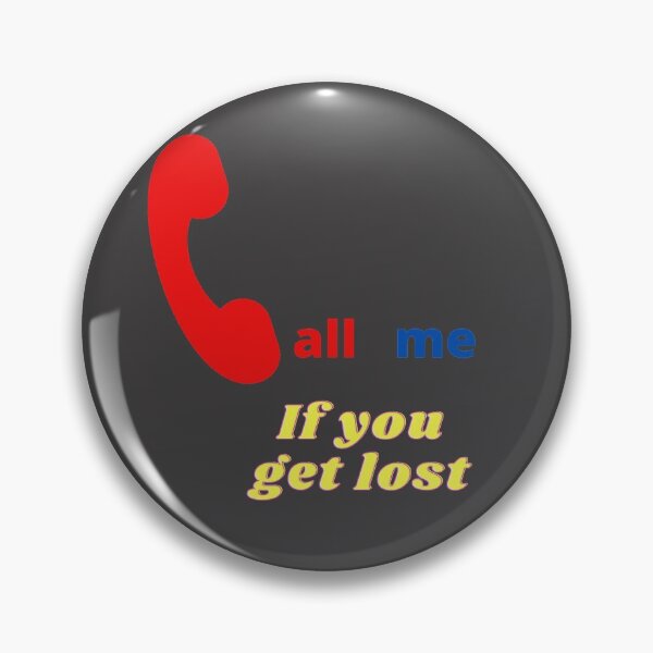 Item preview, Call me if you get lost T-shirt stickers and masks designed and sold by Asherseven.