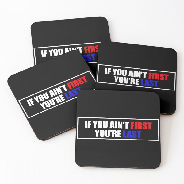 Item preview, IF YOU AIN'T FIRST YOU'RE LAST BUMPER designed and sold by DexxterDesign.