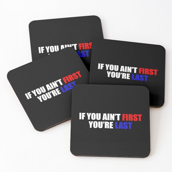 Item preview, IF YOU AIN'T FIRST YOU'RE LAST BUMPER designed and sold by DexxterDesign.