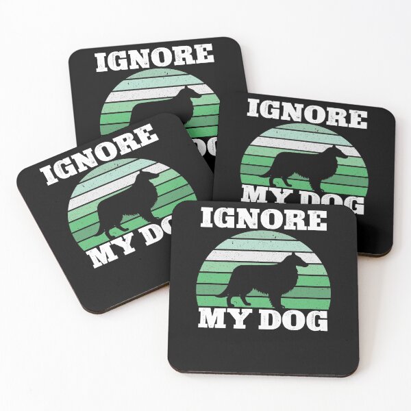 Item preview, Ignore My Dog Funny  designed and sold by KGN  CREATIVITY.