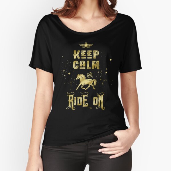 Keep Calm and Ride On Gold Horse Typography Relaxed Fit T-Shirt