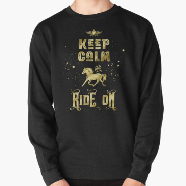 Keep Calm and Ride On Gold Horse Typography Pullover Sweatshirt