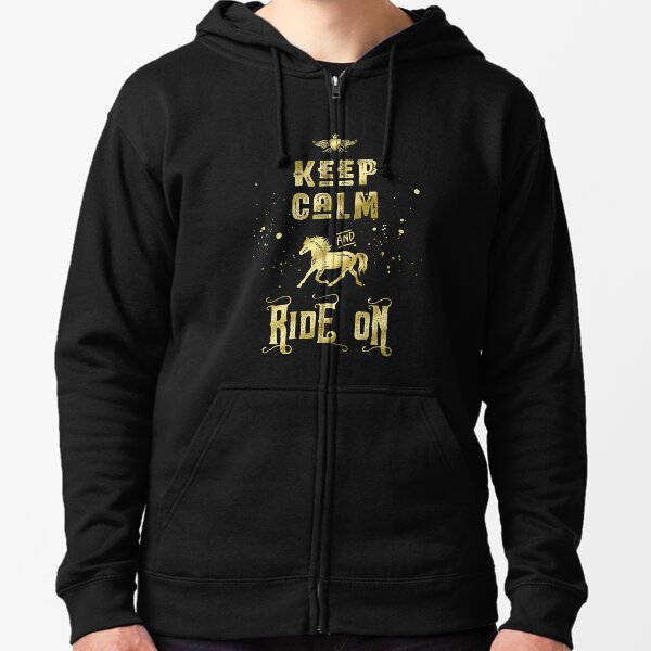 Keep Calm and Ride On Gold Horse Typography Zipped Hoodie