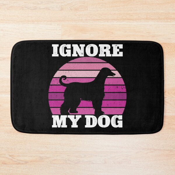 Item preview, Ignore My Dog Funny  designed and sold by KGN  CREATIVITY.