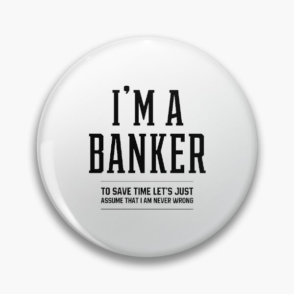 Item preview, I'm a Banker - Jobs occupation Gift designed and sold by DiogoCalheiros.