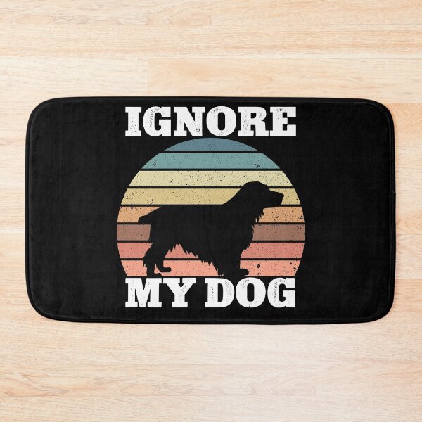 Item preview, Ignore My Dog Funny  designed and sold by KGN  CREATIVITY.
