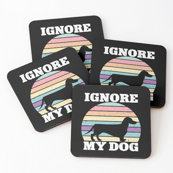 Item preview, Ignore My Dog Funny  designed and sold by KGN  CREATIVITY.