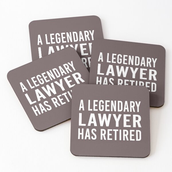 Item preview, A Legendary Lawyer has Retired designed and sold by AnveeBubbles.