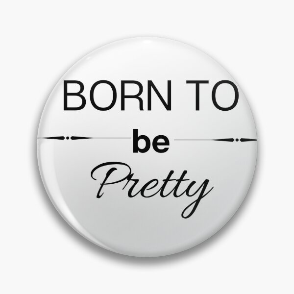 Item preview, Born to be pretty designed and sold by Artworx88.