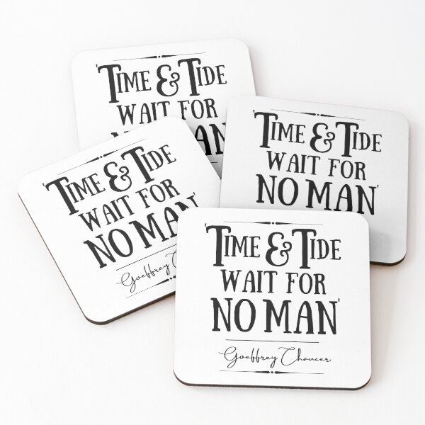 Item preview, Geoffrey Chaucer Historical Quote- “Time and tide wait for no man.” designed and sold by QuoteActually.