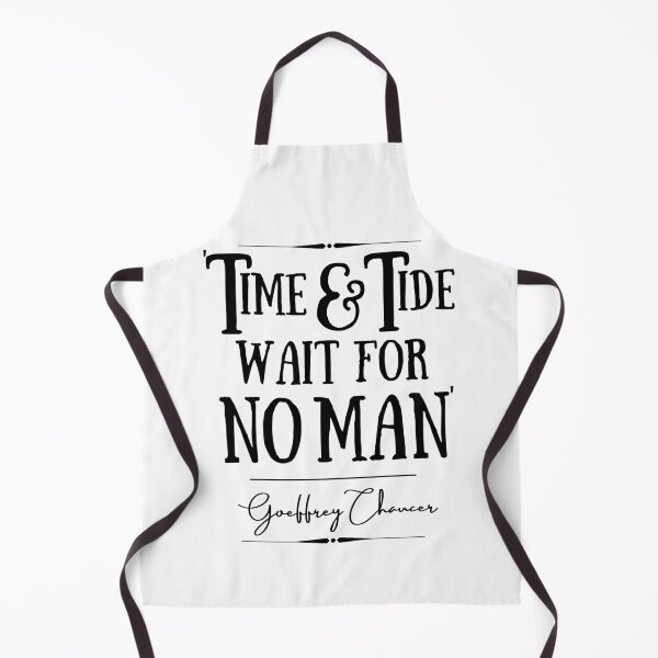 Item preview, Geoffrey Chaucer Historical Quote- “Time and tide wait for no man.” designed and sold by QuoteActually.