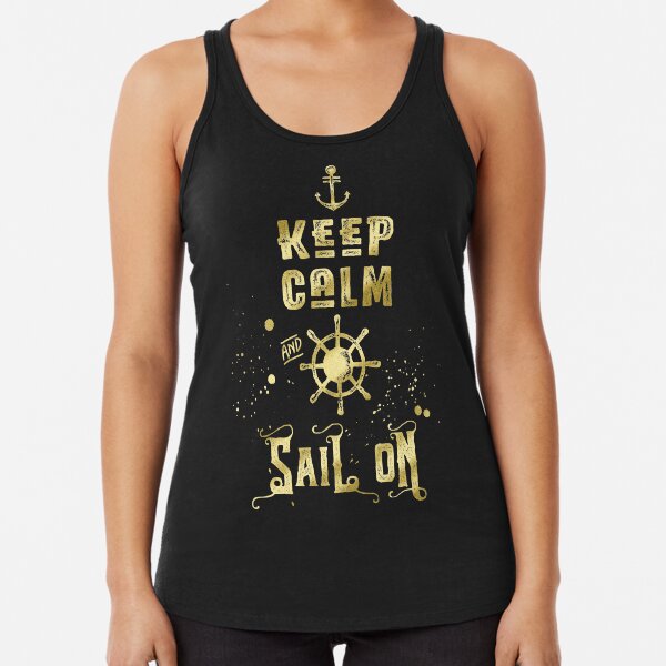 Keep Calm and Sail On Gold Helm Anchor Typography Racerback Tank Top