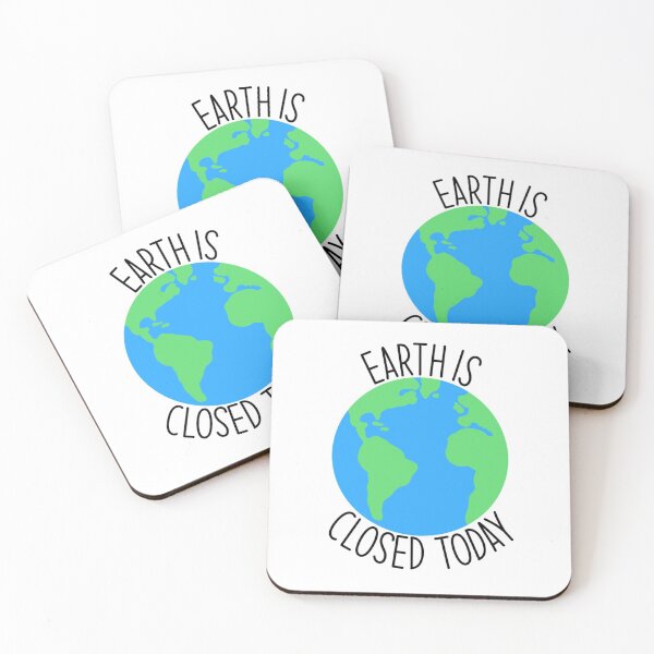 Item preview, Earth is closed quote 1 designed and sold by ibella328.