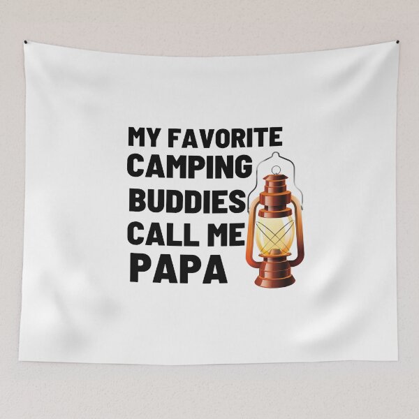 Item preview, My Favorite Camping Buddies Call Me Papa designed and sold by Chanchane Store.