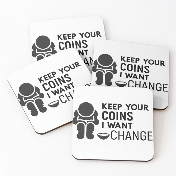 Item preview, Keep your coins I want change designed and sold by sunnyxvibesss.