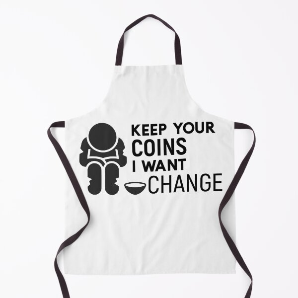 Item preview, Keep your coins I want change designed and sold by sunnyxvibesss.
