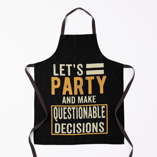 Item preview, Let's party and make questionable decisions designed and sold by rodmendonca.