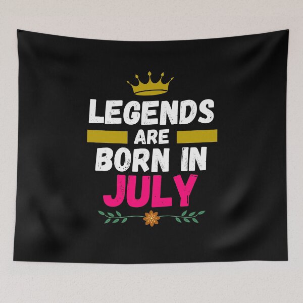 Item preview, legends are born in july designed and sold by ronaldsonou.