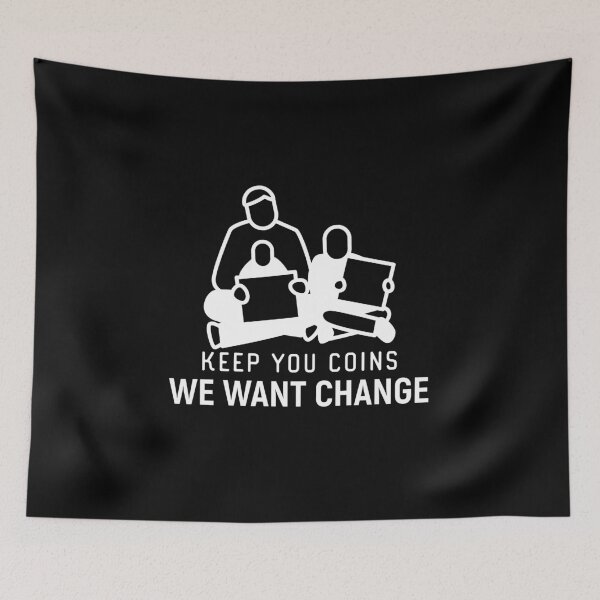 Item preview, Keep your coins I want change designed and sold by sunnyxvibesss.