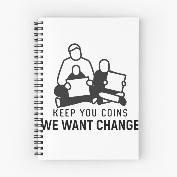 Item preview, Keep your coins I want change designed and sold by sunnyxvibesss.