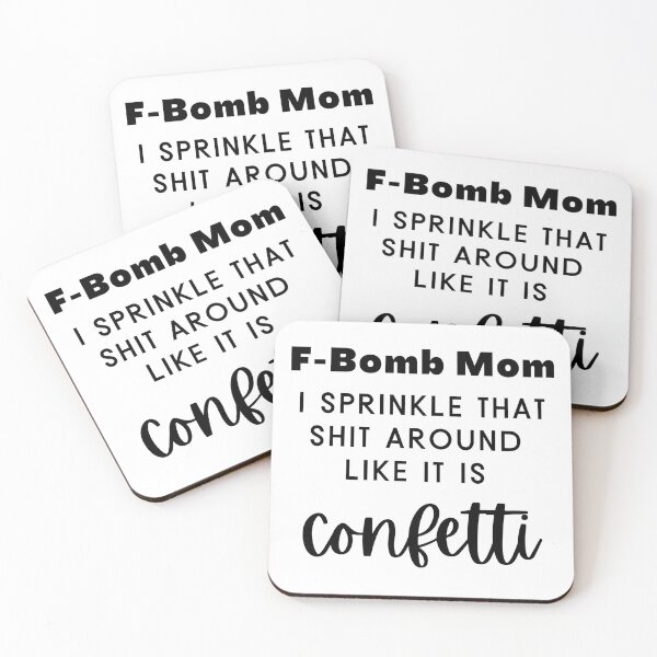 Item preview, F-Bomb Mom - Sprinkle That Like Confetti designed and sold by justjen86.
