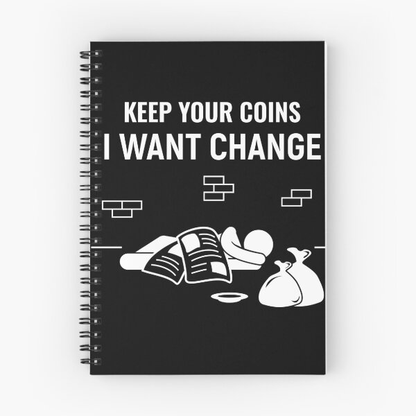 Item preview, Keep your coins I want change designed and sold by sunnyxvibesss.