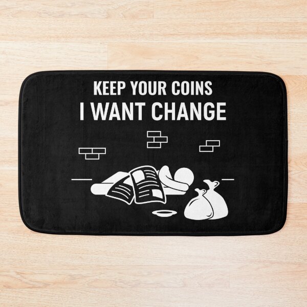 Item preview, Keep your coins I want change designed and sold by sunnyxvibesss.