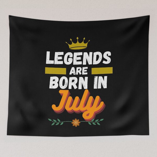 Item preview, legends are born in july designed and sold by ronaldsonou.