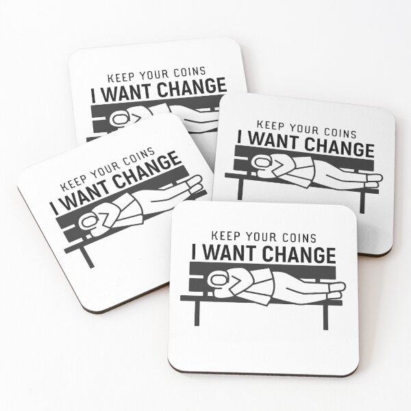 Item preview, Keep your coins I want change designed and sold by sunnyxvibesss.