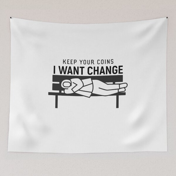 Item preview, Keep your coins I want change designed and sold by sunnyxvibesss.