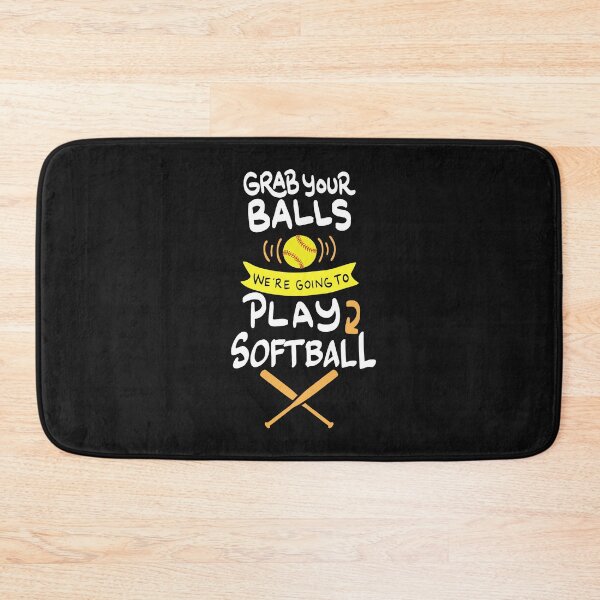Item preview, Grab your balls. We're going to play softball designed and sold by LeHongTien.