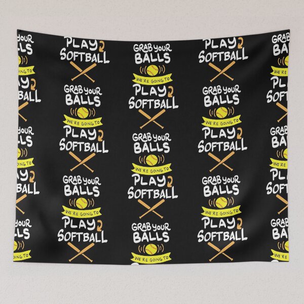 Item preview, Grab your balls. We're going to play softball designed and sold by LeHongTien.