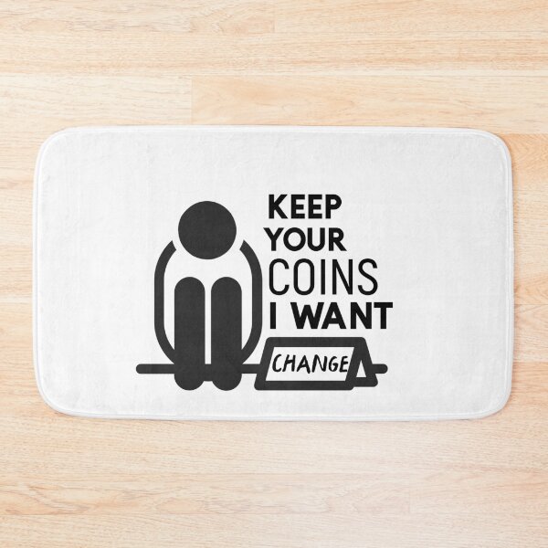 Item preview, Keep your coins I want change designed and sold by sunnyxvibesss.