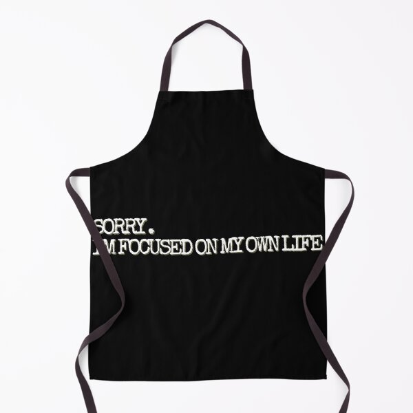 Item preview, Sorry i am focused on my own life designed and sold by fullynikah.