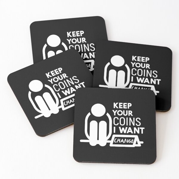 Item preview, Keep your coins I want change designed and sold by sunnyxvibesss.
