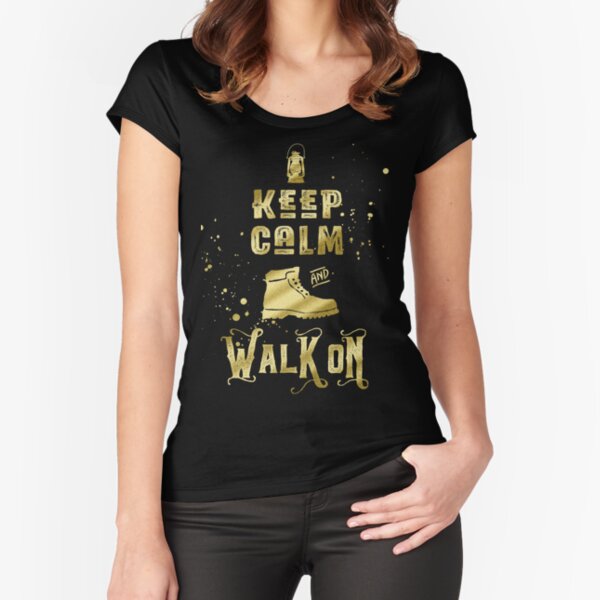 Keep Calm and Walk On Gold Hiking Boot Typography Fitted Scoop T-Shirt
