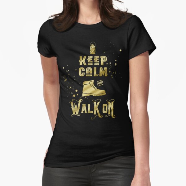 Keep Calm and Walk On Gold Hiking Boot Typography Fitted T-Shirt